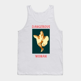 Dangerous woman Tank Top